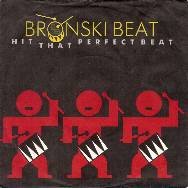 matron Museum pistol Bronski Beat – Hit That Perfect Beat (1985, Vinyl) - Discogs