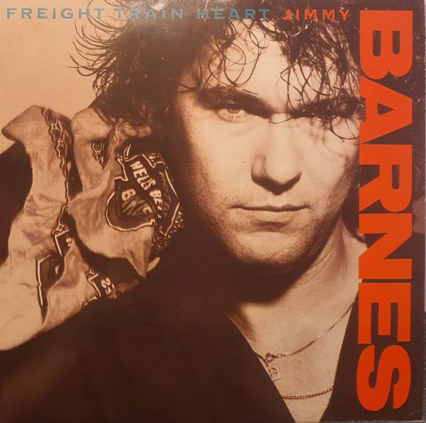 Jimmy Barnes – Freight Train Heart (1988, Vinyl) - Discogs