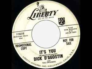Dick D'Agostin And The Swingers - It's You / I Let You Go album cover