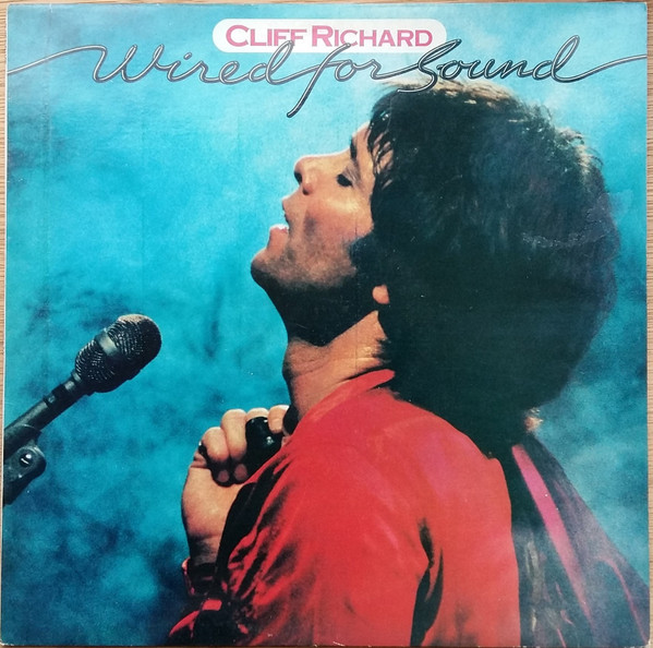 Cliff Richard – Wired For Sound (1981, Vinyl) - Discogs