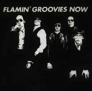 The Flamin' Groovies - Now album cover