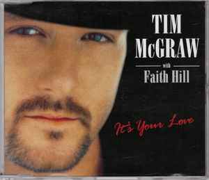 indhente hende Yoghurt Tim McGraw With Faith Hill – It's Your Love (1998, CD) - Discogs
