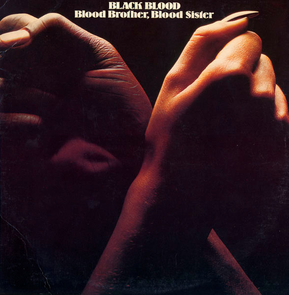 Black Blood – Blood Brother, Blood Sister (1977, Vinyl) - Discogs