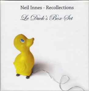 Recollections: Le Duck's Box Set - Neil Innes