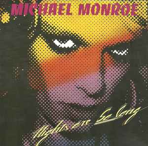 Michael Monroe – Nights Are So Long (1988, CD) - Discogs