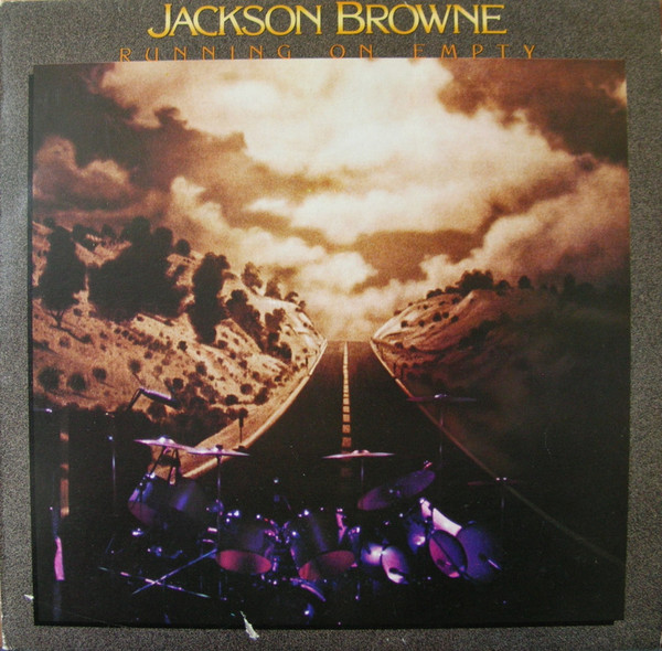 Jackson Browne – Running On Empty (1977, PRC-W - Compton