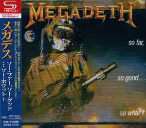 So Far, So Good...So What! = ソー・ファー、ソー・グッド...ソー・ホワット! - Megadeth = メガデス