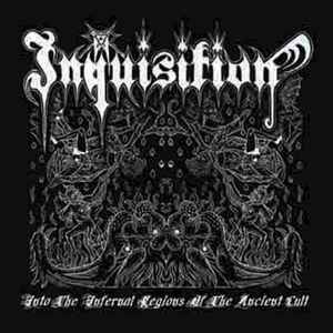 Inquisition – Into The Infernal Regions Of The Ancient Cult (2004