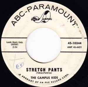 The Campus Kids - Stretch Pants / (Marie, Michele Nanette) I Still Love You All album cover