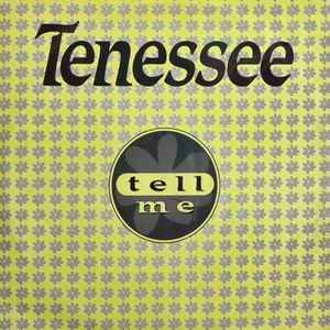 Tell Me - Tenessee