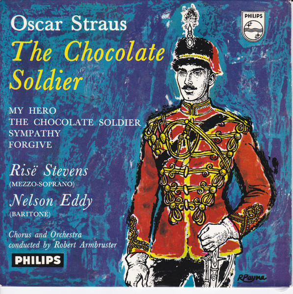 Oscar Straus, Risë Stevens, Nelson Eddy – The Chocolate Soldier 