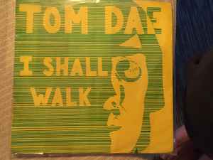 Tom Dae Turned On - I Shall Walk album cover