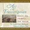 Di Martino - Robinson Trumpet - Organ Duo - The Art Of The Transcription: Music For Trumpet And Organ