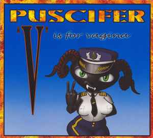 Puscifer - "V" Is For Vagina