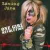 Saving Jane - One Girl Revolution