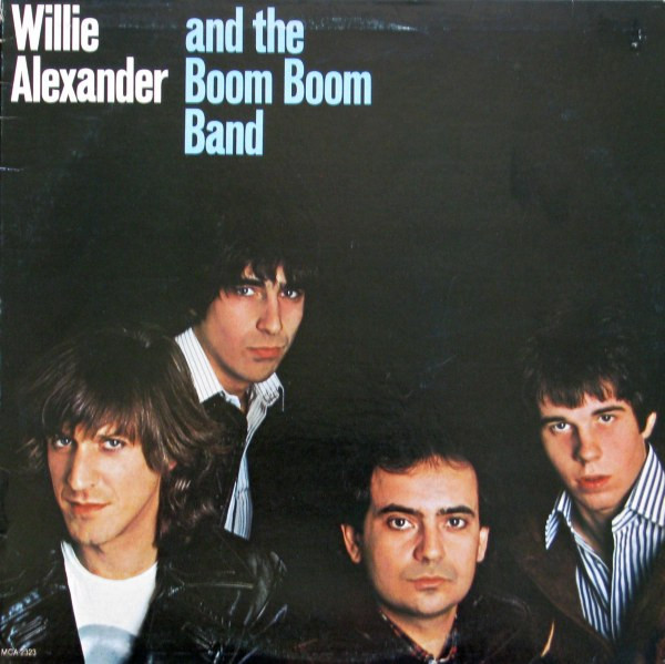 Willie Alexander And The Boom Boom Band Willie Alexander And The Boom Boom Band (1978, Pinckneyville Vinyl) Discogs