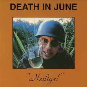 Death In June - Heilige!