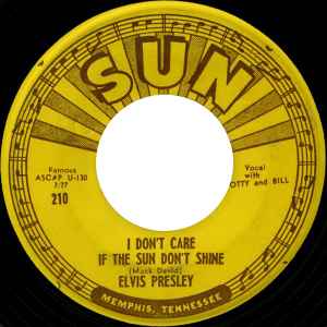 I Don't Care If The Sun Don't Shine / Good Rockin' Tonight - Elvis Presley / Elvis Presley, Scotty And Bill