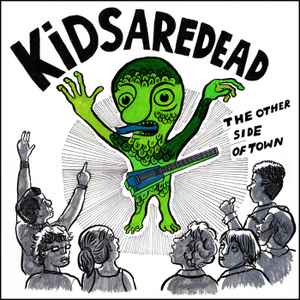 Kidsaredead - The Other Side of Town album cover