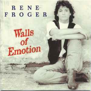 René Froger - Walls Of Emotion