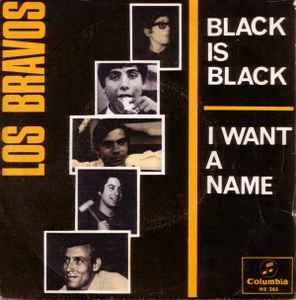 Black Is Black / I Want A Name - Los Bravos