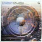 Cover of London Calling - Exclusive Tracks From The Cream Of London House Producers, 2001, Vinyl