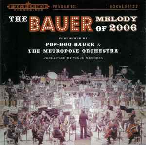 Bauer - The Bauer Melody Of 2006 album cover