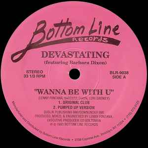 Wanna Be With U - Devastating Featuring Barbara Dixon