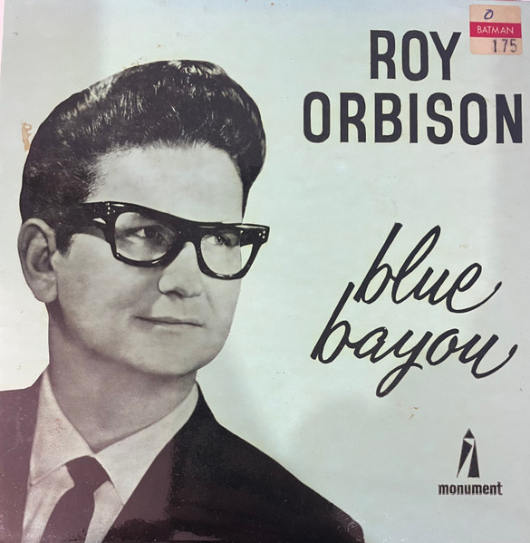 Roy Orbison – Blue Bayou (1967, Vinyl) - Discogs