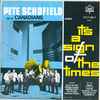 Pete Schofield And The Canadians* - It's A Sign Of The Times