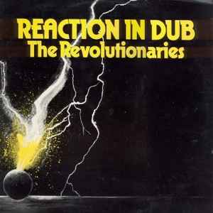 Reaction In Dub - The Revolutionaries