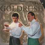 Yello – Goldrush (1986, Vinyl) - Discogs