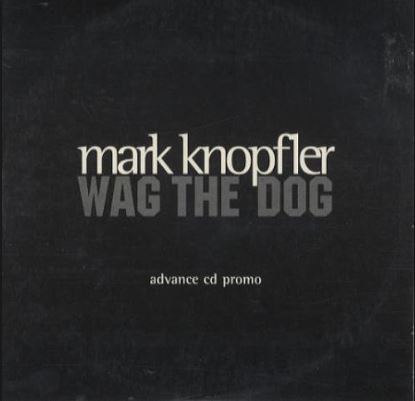 Mark Knopfler – Wag The Dog (Music From The Motion Picture) (1998