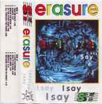 Erasure - I Say I Say I Say | Releases | Discogs