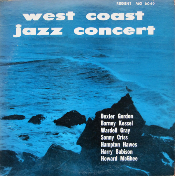 Dexter Gordon, Barney Kessel, Wardell Gray, Sonny Criss, Hampton