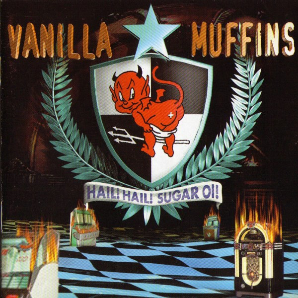 Vanilla Muffins – Hail! Hail! Sugar Oi! (2000