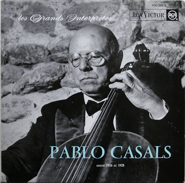 Pablo Casals – The Art Of Pablo Casals (1964, Vinyl) - Discogs