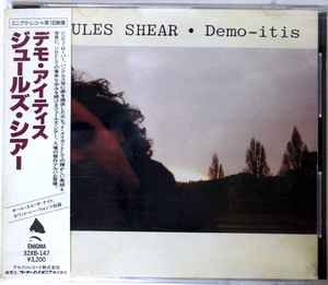 Jules Shear – Demo-itis (1987, CD) - Discogs