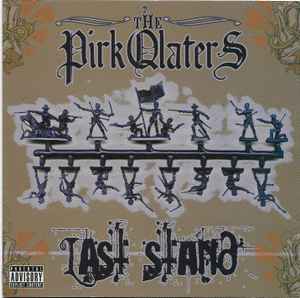 The Pirkqlaters - Last Stand album cover