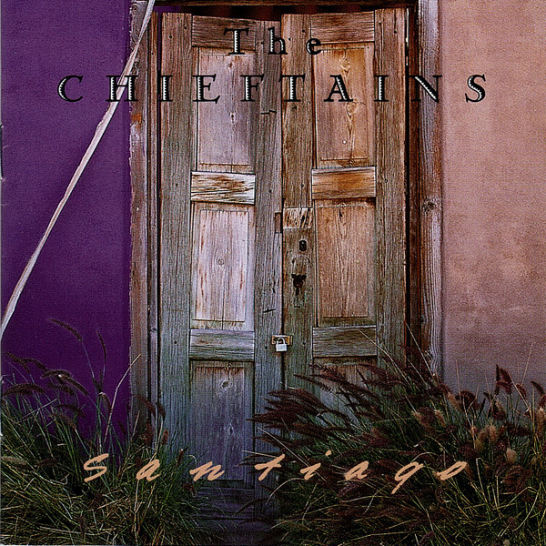 The Chieftains – Santiago (1996