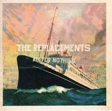 The Replacements – All For Nothing - Nothing For All (1997