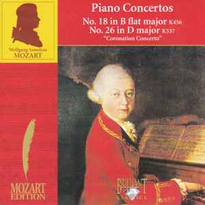 Wolfgang Amadeus Mozart - Piano Concertos No. 18 In B Flat Major K456 / No. 26 In D Major K537 "Coronation Concerto" album cover
