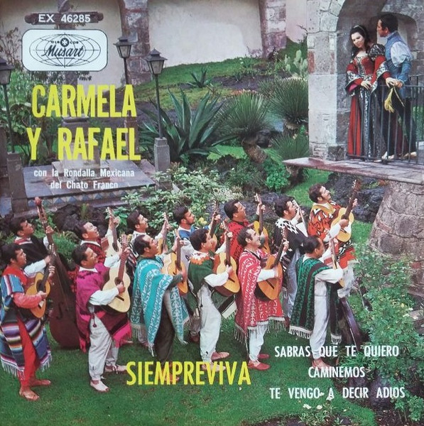 Carmela Y Rafael Con La Rondalla Mexicana Del Chato Franco – Siempreviva  (1969, Vinyl) - Discogs
