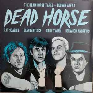 Dead Horse (5) - The Dead Horse Tapes - Blown Away album cover