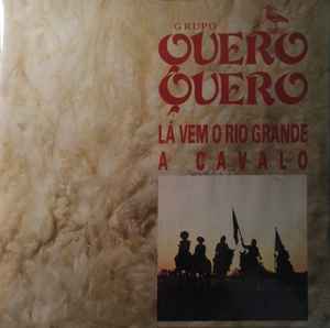 Grupo Quero-Quero - Lá Vem O Rio Grande A Cavalo album cover
