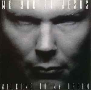 Welcome To My Dream - MC 900 Ft Jesus