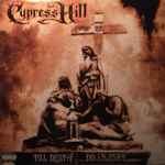 Cypress Hill – Till Death Do Us Part (2004, Vinyl) - Discogs