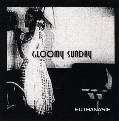 descargar álbum Euthanasie - Gloomy Sunday