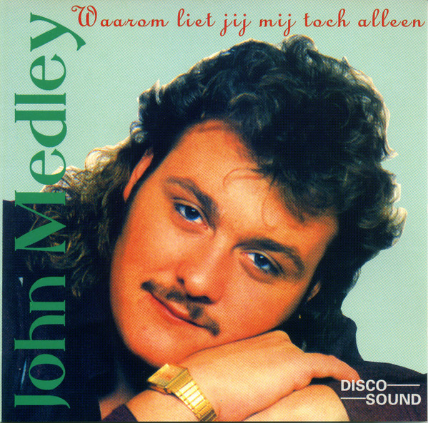 last ned album John Medley - Waarom Liet Jij Mij Alleen