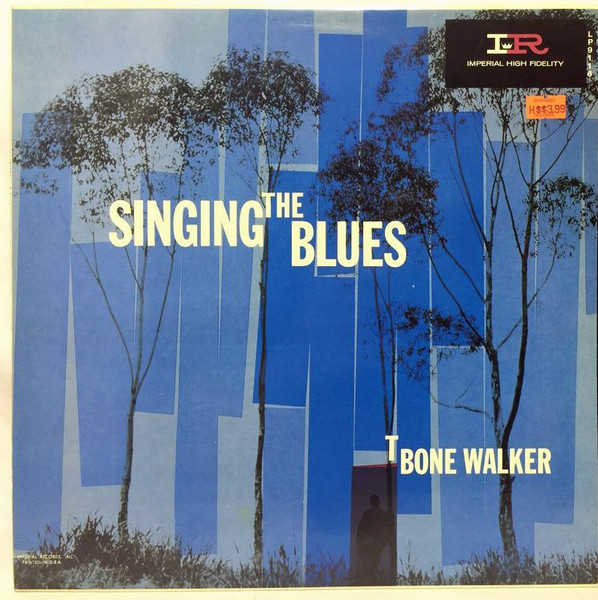 T-Bone Walker – Singing The Blues (1960, Vinyl) - Discogs